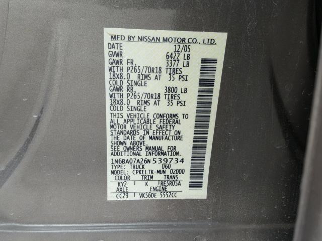 1N6BA07A26N539734 - 2006 NISSAN TITAN XE GRAY photo 10