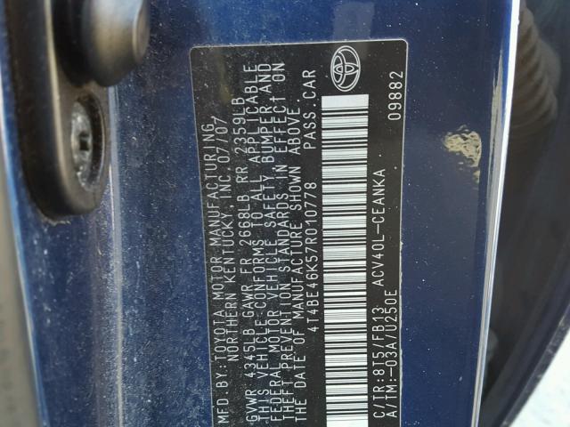 4T4BE46K57R010778 - 2007 TOYOTA CAMRY NEW BLUE photo 10