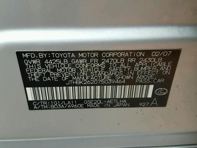 JTHBK262075039464 - 2007 LEXUS IS 250 SILVER photo 10