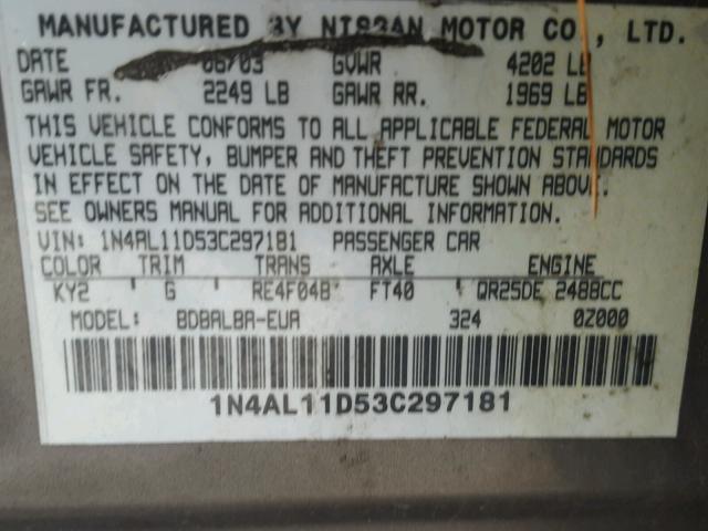 1N4AL11D53C297181 - 2003 NISSAN ALTIMA BAS BEIGE photo 10