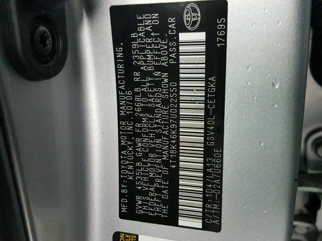 4T1BK46K97U022550 - 2007 TOYOTA CAMRY NEW SILVER photo 10