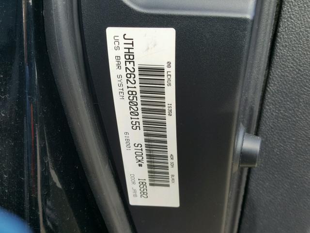 JTHBE262185020155 - 2008 LEXUS IS 350 BLACK photo 10