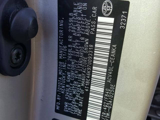 4T1BE46K97U093318 - 2007 TOYOTA CAMRY NEW GOLD photo 10