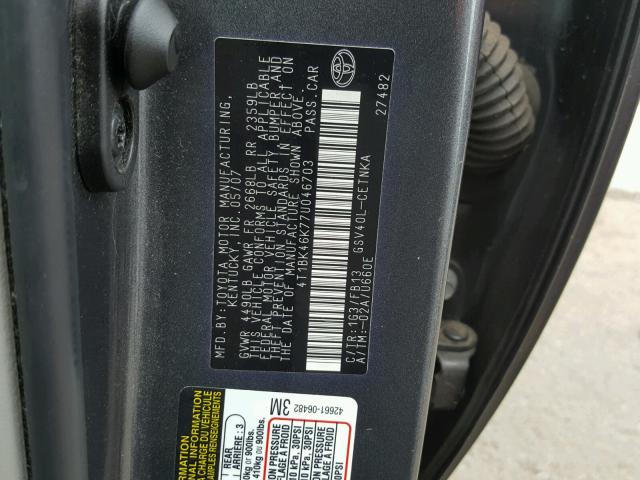 4T1BK46K77U046703 - 2007 TOYOTA CAMRY NEW CHARCOAL photo 10