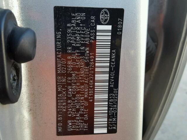 4T1BE46K37U126491 - 2007 TOYOTA CAMRY NEW SILVER photo 10