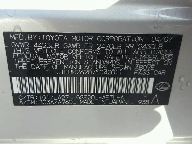 JTHBK262075042011 - 2007 LEXUS IS 250 SILVER photo 10