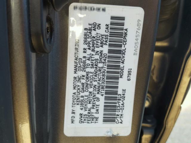 4T1BE32K83U715420 - 2003 TOYOTA CAMRY LE GRAY photo 10