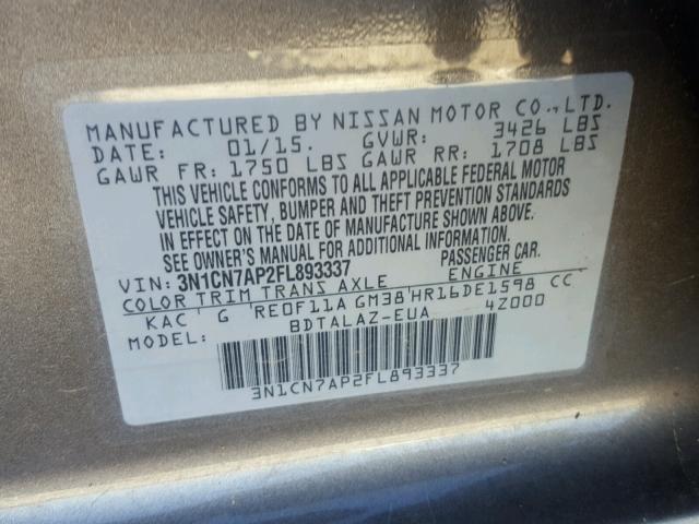 3N1CN7AP2FL893337 - 2015 NISSAN VERSA S GRAY photo 10