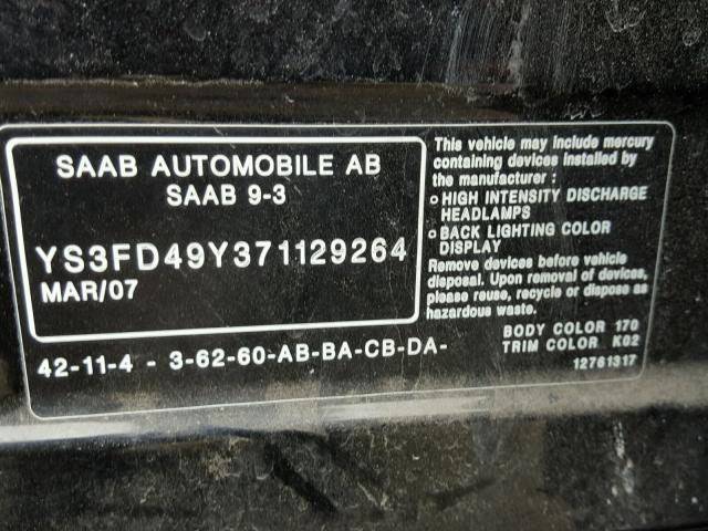 YS3FD49Y371129264 - 2007 SAAB 9-3 2.0T BLACK photo 10