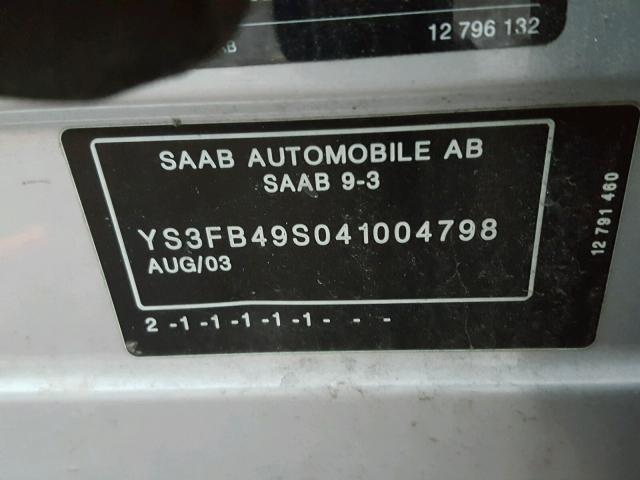 YS3FB49S041004798 - 2004 SAAB 9-3 LINEAR SILVER photo 10