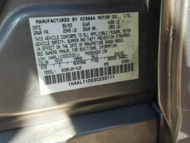 1N4AL11D53C233111 - 2003 NISSAN ALTIMA BAS GRAY photo 10