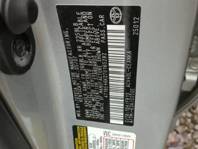 4T1BE46K27U165282 - 2007 TOYOTA CAMRY SILVER photo 10