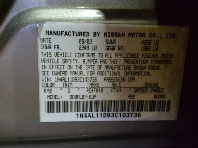 1N4AL11D93C103736 - 2003 NISSAN ALTIMA BAS GRAY photo 10