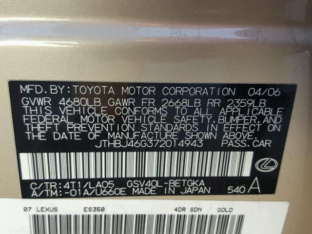 JTHBJ46G372014943 - 2007 LEXUS ES 350 GOLD photo 10