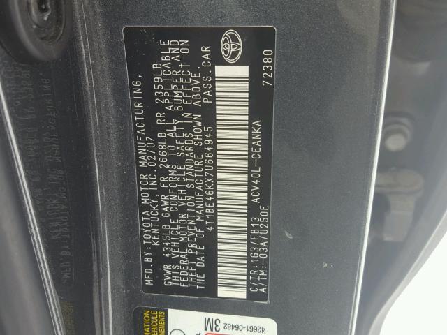 4T1BE46KX7U664945 - 2007 TOYOTA CAMRY NEW GRAY photo 10