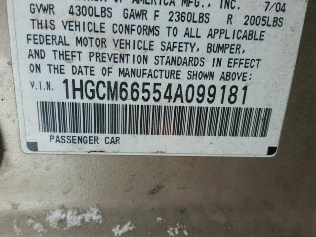 1HGCM66554A099181 - 2004 HONDA ACCORD EX TAN photo 10