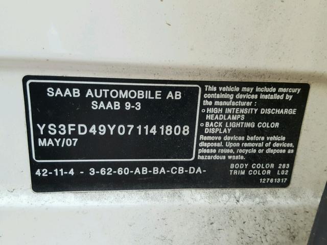 YS3FD49Y071141808 - 2007 SAAB 9-3 2.0T WHITE photo 10