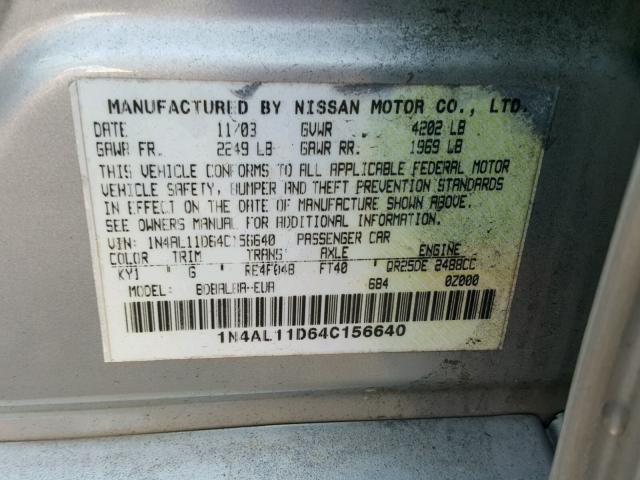 1N4AL11D64C156640 - 2004 NISSAN ALTIMA BAS SILVER photo 10