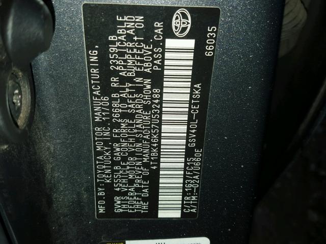 4T1BK46K57U532488 - 2007 TOYOTA CAMRY NEW CHARCOAL photo 10