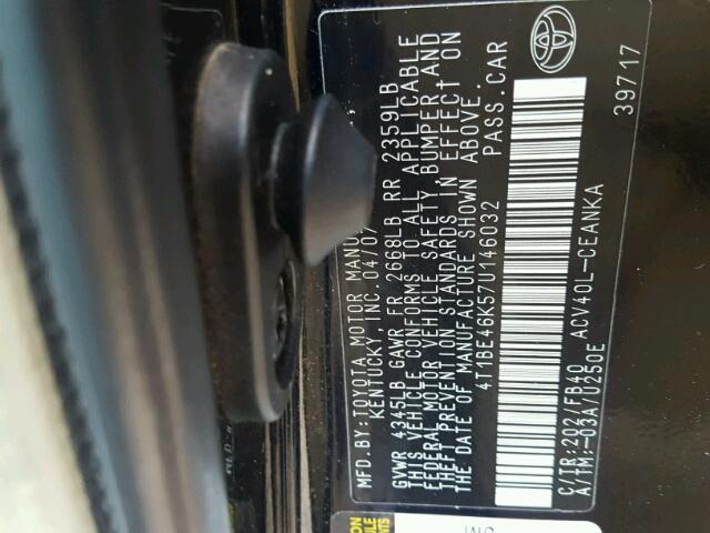 4T1BE46K57U146032 - 2007 TOYOTA CAMRY NEW BLACK photo 10