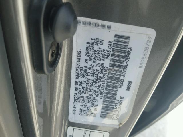 4T1BE32K43U781169 - 2003 TOYOTA CAMRY LE GRAY photo 10