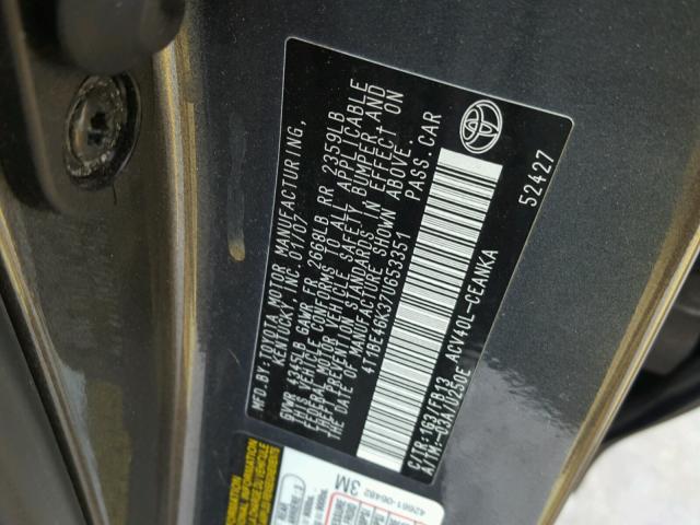 4T1BE46K37U653351 - 2007 TOYOTA CAMRY NEW GRAY photo 10