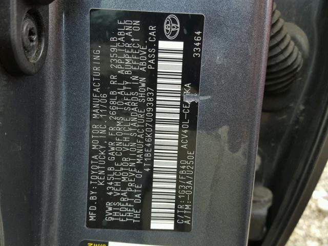 4T1BE46K07U093837 - 2007 TOYOTA CAMRY NEW GRAY photo 10