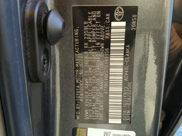 4T1BE46K57U193156 - 2007 TOYOTA CAMRY NEW CHARCOAL photo 10