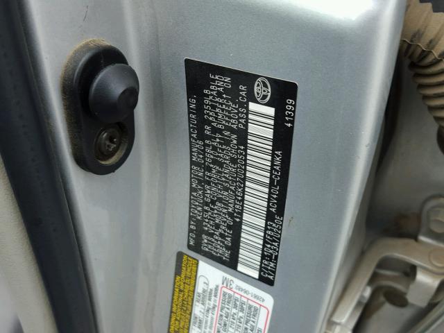 4T1BE46K27U020534 - 2007 TOYOTA CAMRY NEW GRAY photo 10