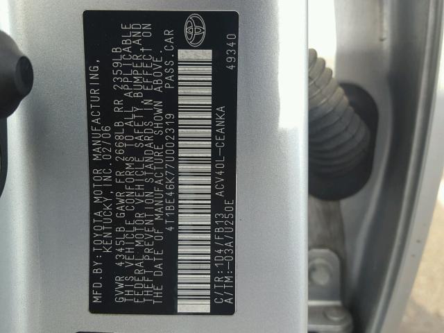 4T1BE46K77U002319 - 2007 TOYOTA CAMRY NEW SILVER photo 10