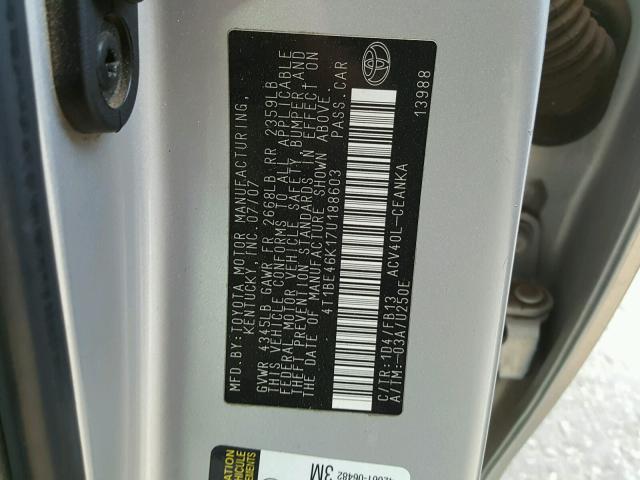 4T1BE46K17U188603 - 2007 TOYOTA CAMRY NEW GRAY photo 10