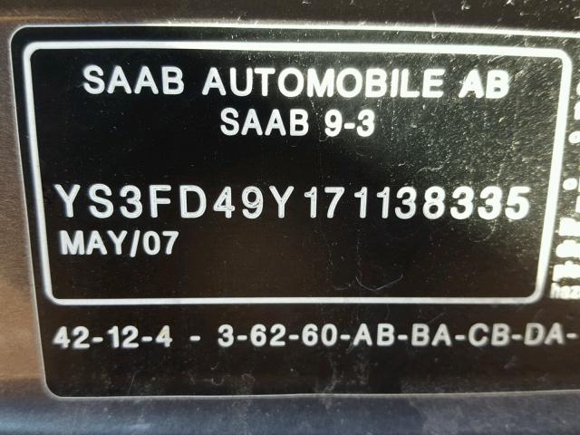 YS3FD49Y171138335 - 2007 SAAB 9-3 2.0T GRAY photo 10