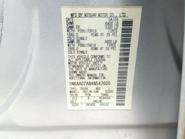 1N6AA07A84N547605 - 2004 NISSAN TITAN XE SILVER photo 10