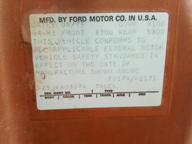 F25JKA03074 - 1976 FORD PU BROWN photo 10