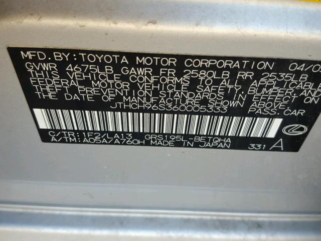 JTHCH96S360005333 - 2006 LEXUS GS GENERAT SILVER photo 10