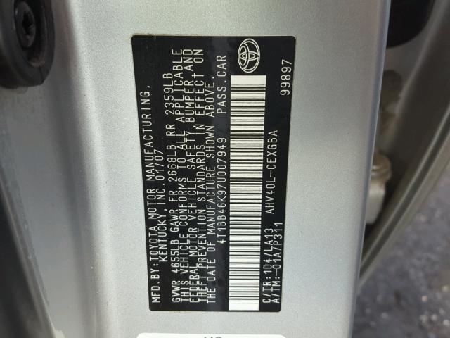 4T1BB46K97U007949 - 2007 TOYOTA CAMRY NEW SILVER photo 10