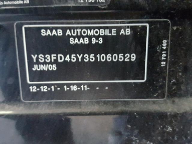 YS3FD45Y351060529 - 2005 SAAB 9-3 ARC BLACK photo 10