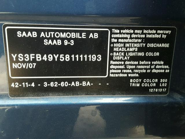 YS3FB49Y581111193 - 2008 SAAB 9-3 2.0T TEAL photo 10