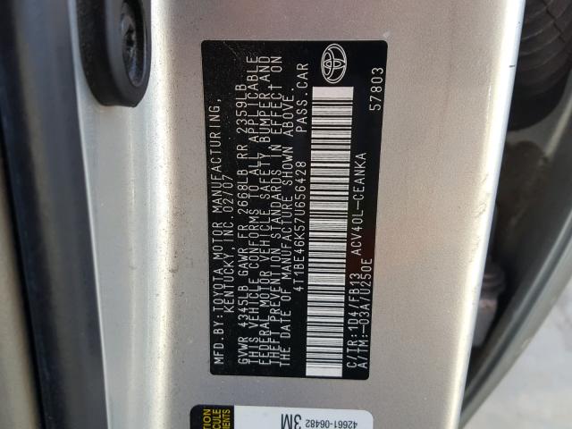 4T1BE46K57U656428 - 2007 TOYOTA CAMRY NEW SILVER photo 10