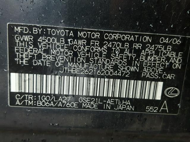 JTHBE262162004472 - 2006 LEXUS IS 350 GRAY photo 10