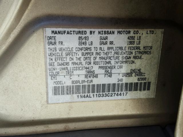 1N4AL11D33C274417 - 2003 NISSAN ALTIMA BAS GOLD photo 10