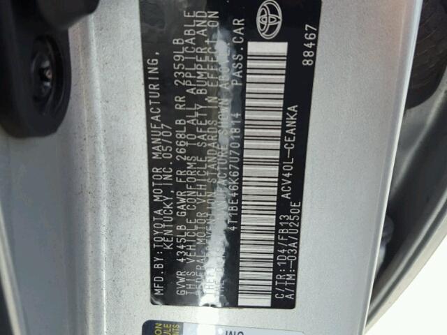 4T1BE46K67U701814 - 2007 TOYOTA CAMRY NEW SILVER photo 10