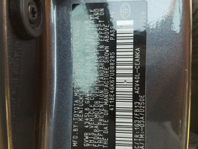 4T1BE46K67U088285 - 2007 TOYOTA CAMRY NEW GRAY photo 10