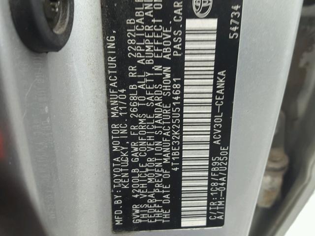 4T1BE32K25U514681 - 2005 TOYOTA CAMRY LE GRAY photo 10