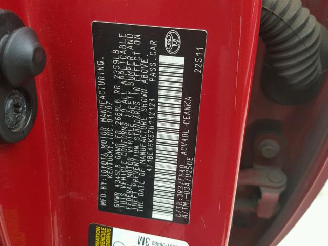 4T1BE46K57U112124 - 2007 TOYOTA CAMRY NEW RED photo 10