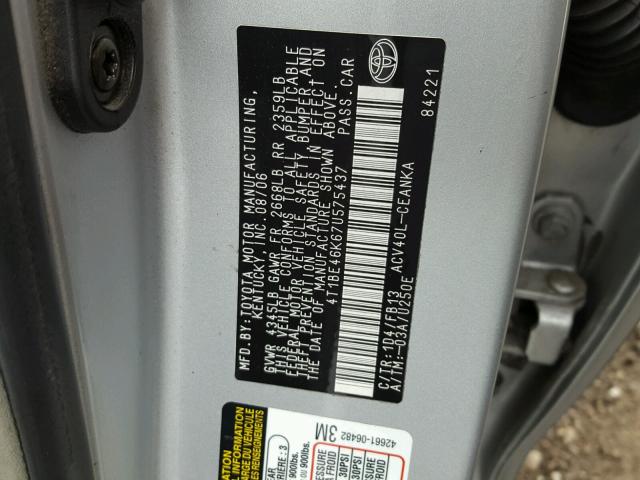 4T1BE46K67U575437 - 2007 TOYOTA CAMRY NEW SILVER photo 10