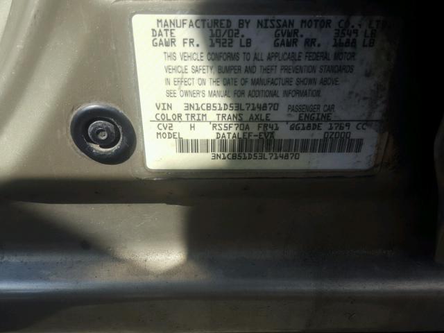 3N1CB51D53L714870 - 2003 NISSAN SENTRA XE GOLD photo 10