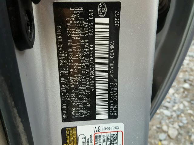 4T1BE46K37U169499 - 2007 TOYOTA CAMRY NEW SILVER photo 10