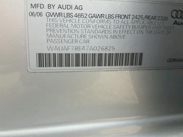 WAUAF78E47A026825 - 2007 AUDI A4 2 SILVER photo 10