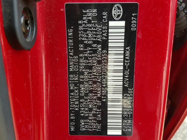 4T1BE46K27U025359 - 2007 TOYOTA CAMRY NEW RED photo 10